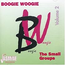 Boogie Woogie, Vol. 2: The Small Groups