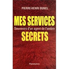 Mes services secrets : Souvenirs d'un agent de l'ombre