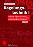 Regelungstechnik, Bd.1, Klassische Verfahren zur Analyse und Synthese linearer kontinuierlicher Regelsysteme, Fuzzy-Regelsysteme
