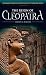 The Reign of Cleopatra (Greenwood Guides to Historic Events of the Ancient World)