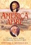 America Afire: Jefferson, Adams, and the Revolutionary Election of 1800