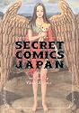 Secret Comics Japan: Underground Comics Now