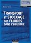 Transport et stockage des fluides dans l'industrie