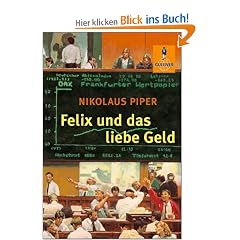Felix und das liebe Geld: Vom Reichwerden und anderen wichtigen Dingen (Gulliver)