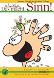 Das macht Sinn!: Das Erlebnis-Lern-Spiel-Buch &uuml;ber deine 5 Sinne und wie sie sich im Alter ver&auml;ndern - Susanne Erhart, Christian Tschepp