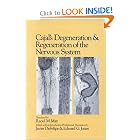 Cajal's Degeneration and Regeneration of the Nervous System (History of Neuroscience, No... by Santiago Ramon y Cajal, Javier DeFelipe, Edward G. Jones, and R. M. May