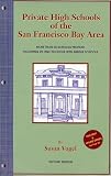 Private High Schools of the San Francisco Bay Area