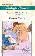Claiming His Baby (Ready For Baby) (Harlequin Romance, 3673)
