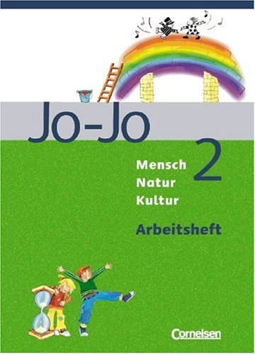 Cornelsen Verlag Jo-Jo Mensch - Natur - Kultur - Grundschule Baden-W&uuml;rttemberg: Band 2 - Arbeitsheft