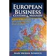 European Business Customs & Manners: A Country-by-Country Guide to European Customs and Manners
