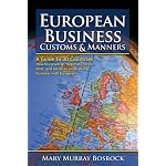 European Business Customs & Manners: A Country-by-Country Guide to European Customs and Manners book cover