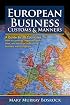 European Business Customs & Manners: A Country-by-Country Guide to European Customs and Manners
