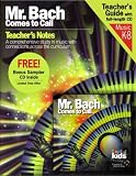 Mr. Bach Comes to Call [With Teacher's Guide] (Classical Kids)