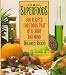 Superfoods: 300 Recipes for Foods That Heal Body and Mind