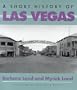A Short History of Las Vegas
