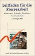Leitfaden f�r die Pressearbeit: Anregungen, Beispiele, Checklisten