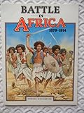 Battle in Africa 1879-1914
