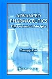 Advanced Pharmaceutics: Physicochemical Principles