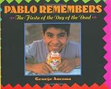 Pablo Remembers