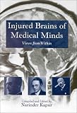 Injured Brains of Medical Minds: Views from Within