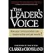 The Leader's Voice: How Communication Can Inspire Action and Get Results!