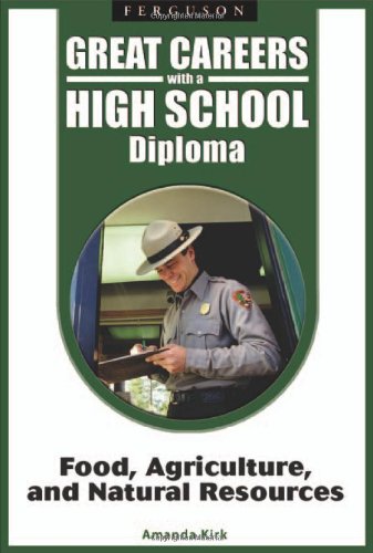 Food, Agriculture, and Natural Resources (Great Careers with a High School Diploma)