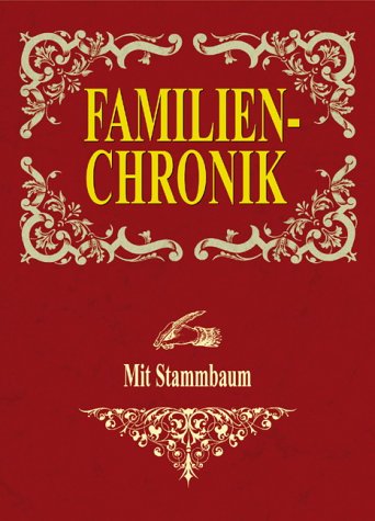 Familienchronik: Mit Stammbaum