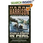 Stars and Stripes in Peril (Stars and Stripes Trilogy) by Harry Harrison