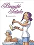Beaut� Fatale, Tome 1 : Gommages et Int�r�ts