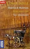 Deux aventures of Sherlock Holmes : La bande mouchetée , Les trois étudiants, Edition bilingue français-anglais