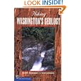 Hiking Washington's Geology (Hiking Geology) by Scott Babcock and Robert J. Carson