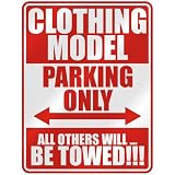  CLOTHING MODEL PARKING ONLY  PARKING SIGN OCCUPATIONS by topexpressions