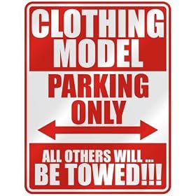 " CLOTHING MODEL PARKING ONLY " PARKING SIGN OCCUPATIONS