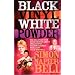 Black Vinyl, White Powder