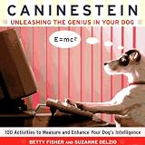 Caninestein: Unleashing the Genius in YOUR Dog