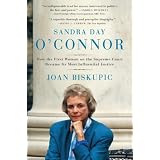 Sandra Day O'Connor: How the First Woman on the Supreme Court Became Its Most Influential Justice