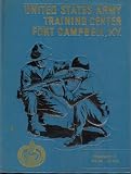 United States Army Training Center Fort Campbell, Ky - 4th Bn, 1st Bde.