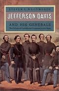 Jefferson Davis and His Generals: The Failure of Confederate Command in the West (Modern War Studies)