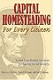 Capital Homesteading for Every Citizen: A Just Free Market Solution for Saving Social Security