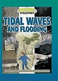 Tidal Waves and Flooding (Natural Disasters)