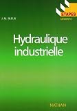 Etapes, numéro 57 : Hydraulique industrielle, connaissances de base