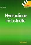 Etapes, num�ro 57 : Hydraulique indus...