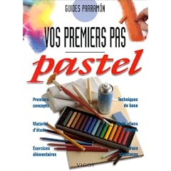 Le pastel : vos premiers pas