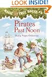 Magic Tree House #4: Pirates Past Noon