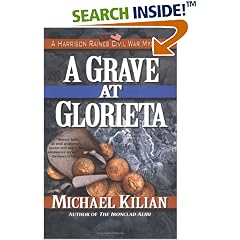A Grave at Glorieta (Harrison Raines Civil War Mysteries, Book 4)