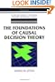 The Foundations of Causal Decision Theory (Cambridge Studies in Probability, Induction and Decision Theory)