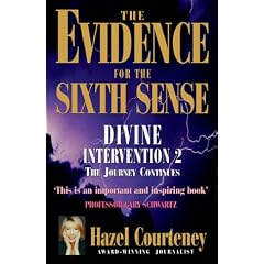 The Evidence for the Sixth Sense: Divine Intervention 2 - The Journey Continues