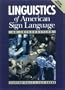 Linguistics of American Sign Language Text, 3rd Edition: An Introduction