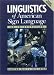 Books : Linguistics of American Sign Language Text, 3rd Edition: An Introduction
