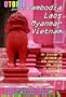 Utopia Guide to Cambodia, Laos, Myanmar & Vietnam: the Gay and Lesbian Scene in Southeast Asia Including Hanoi, Ho Chi Minh City & Angkor